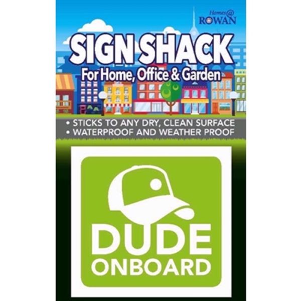 SIGN SHACK- DUDE ON BOARD