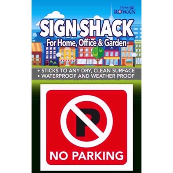 SIGN SHACK- NO PARKING