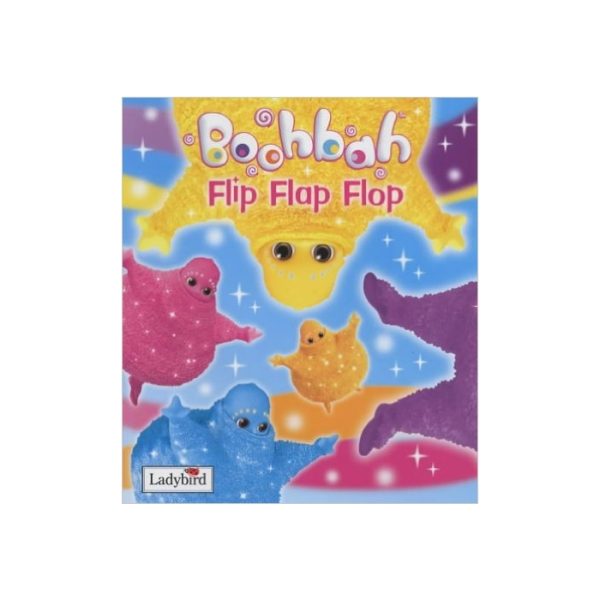 Boohbah: Flip Flap Flop (Storybook)