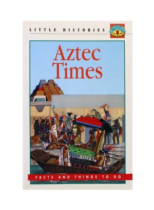Aztec Times Facts And Things To Do