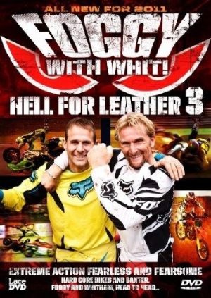 Foggy With Whit! - Hell For Leather 3 DVD