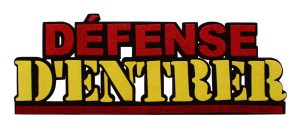 3D 'Defense D'Entrer' Foam Sign 12In