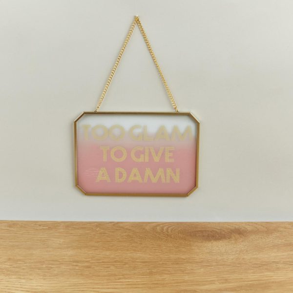 Too Glam Wall Plaque