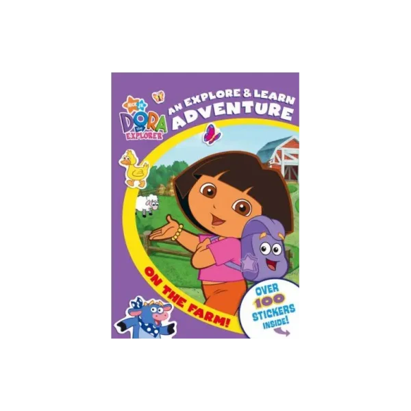 ON THE FARM!: AN EXPLORE AND LEARN ADVENTURE (DORA THE EXPLORER)