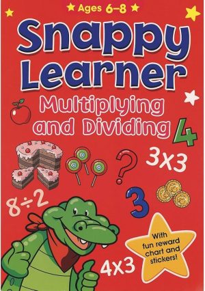 SNAPPY LEARNER MULTIPLYING AND DIVIDING ACTIVITY BOOK