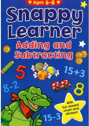 SNAPPY LEARNERS ADDING AND SUBTRACTING ACTIVITY BOOK