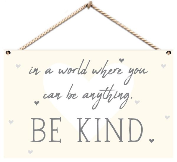 IN A WORLD WHERE YOU CAN BE ANYTHING BE KIND WALL DECOR SIGN PLAQUE