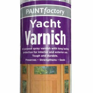 PAINT FACTORY CLEAR YACHT VARNISH GLOSS WOOD SPRAY PAINT 250ML