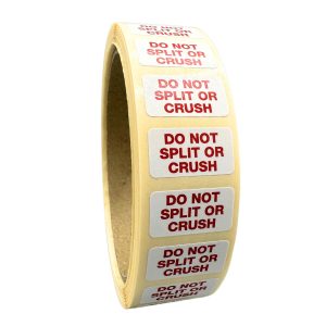 DO NOT SPLIT OR CRUSH White label - 12mm x 22mm